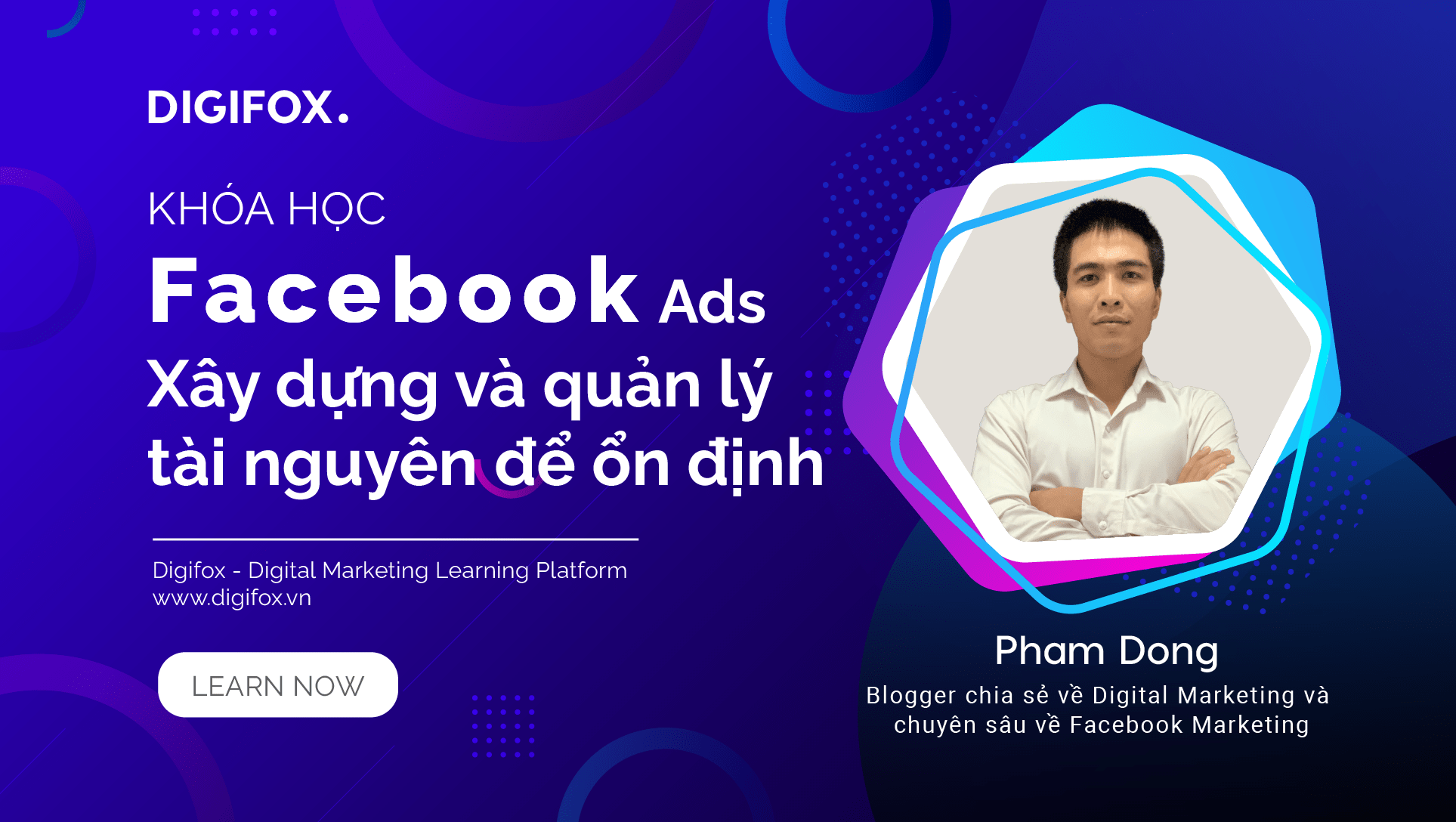 Khóa học Facebook Ads: Xây dựng và quản lý tài nguyên để ổn định với quảng cáo Facebook